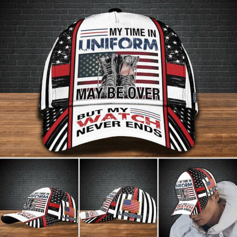 Veteran Cap, Veteran Cap Custom Your Name , My Time In Uniform May Be Over , Gifts For Veterans