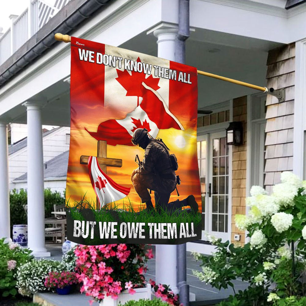 Veteran Flag, Canadian Veteran We Don't Know Them All But We Owe Them Honour Veterans Remembrance Day Flag