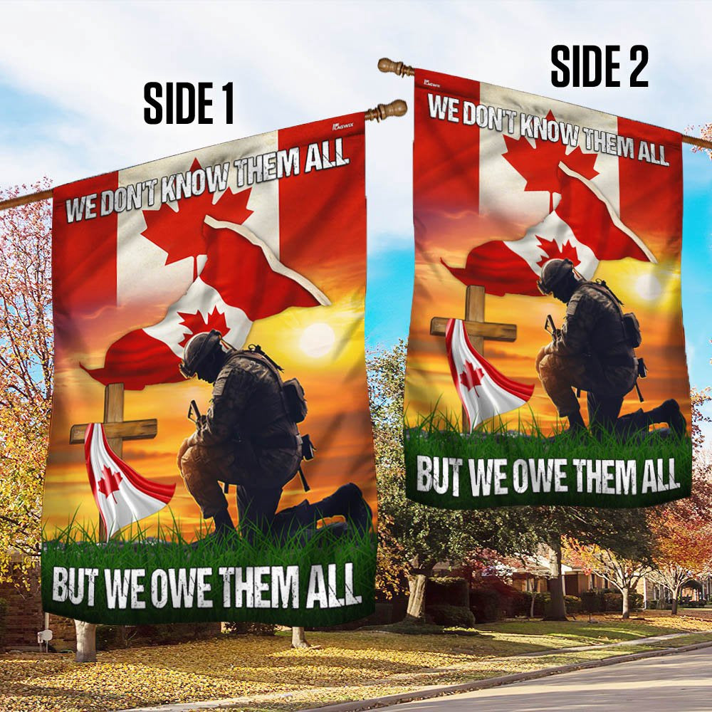 Veteran Flag, Canadian Veteran We Don't Know Them All But We Owe Them Honour Veterans Remembrance Day Flag