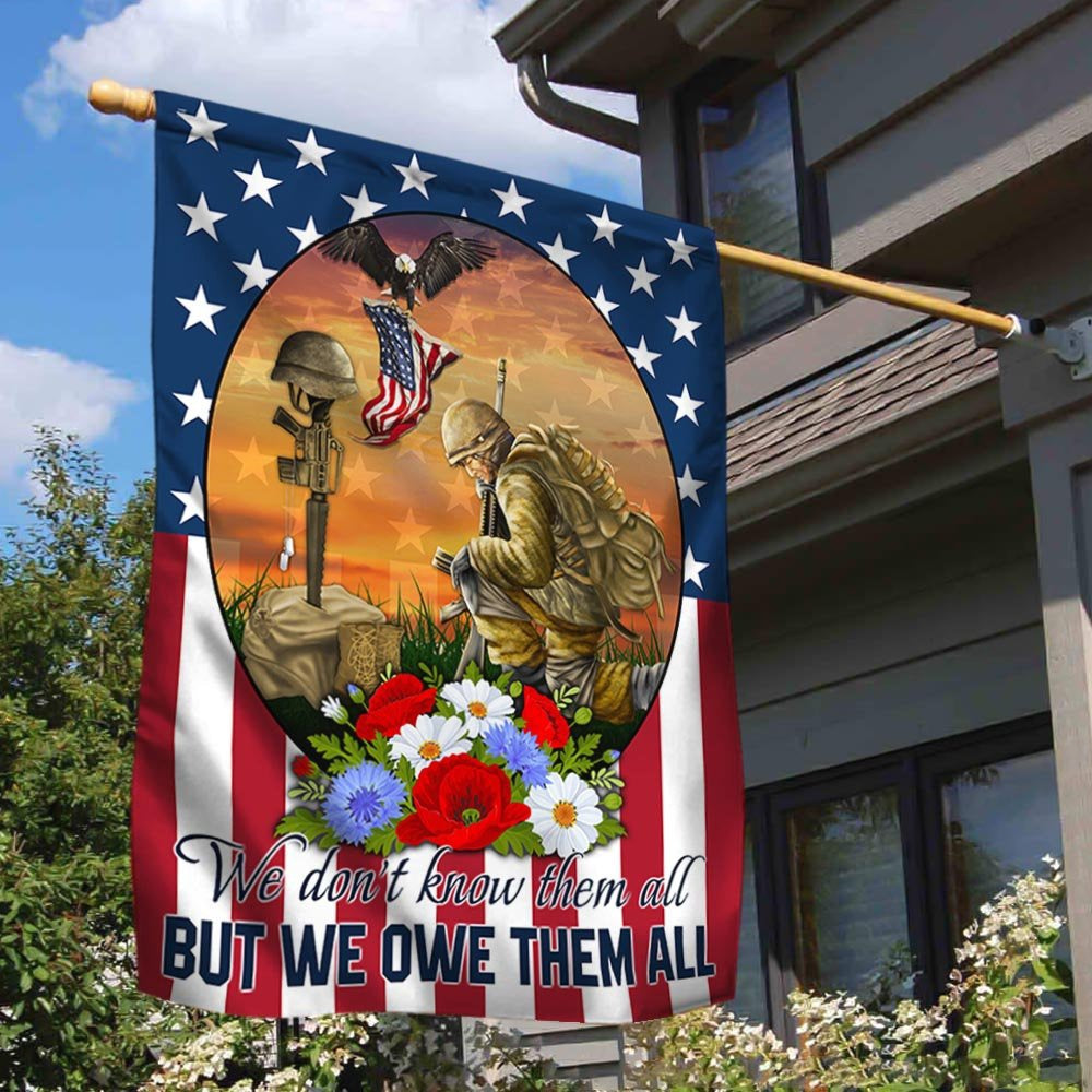 Veteran Flag, Memorial Day Veteran We Don't Know Them All But We Owe Them All Flag
