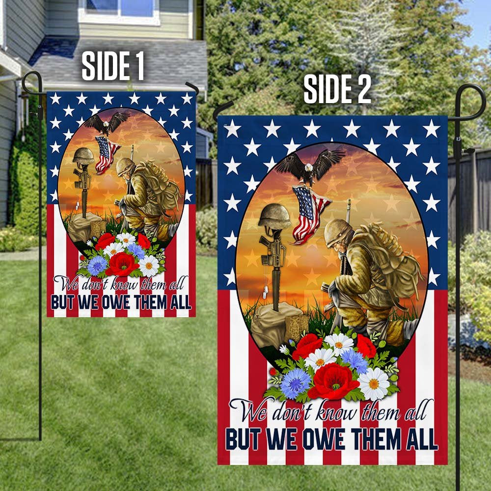 Veteran Flag, Memorial Day Veteran We Don't Know Them All But We Owe Them All Flag