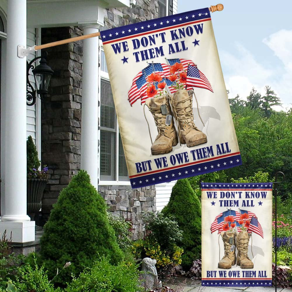 Veteran Flag, Memorial Day Veteran We Don't Know Them All But We Owe Them All Flags