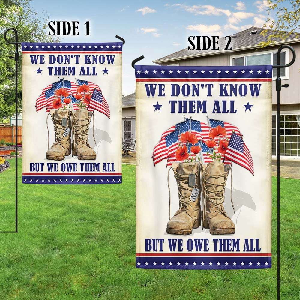 Veteran Flag, Memorial Day Veteran We Don't Know Them All But We Owe Them All Flags