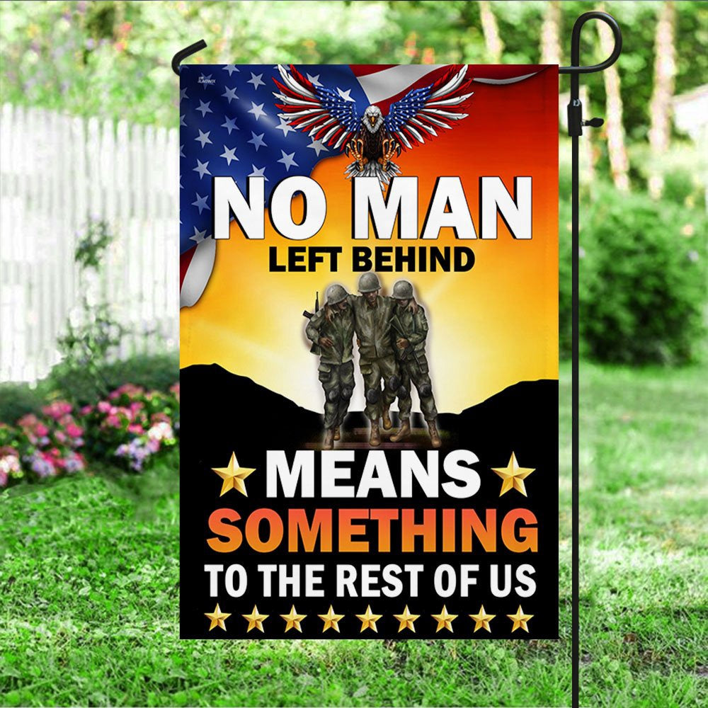 Veteran Flag, Veteran Flag No Man Left Behind Means Something To The Rest Of Us