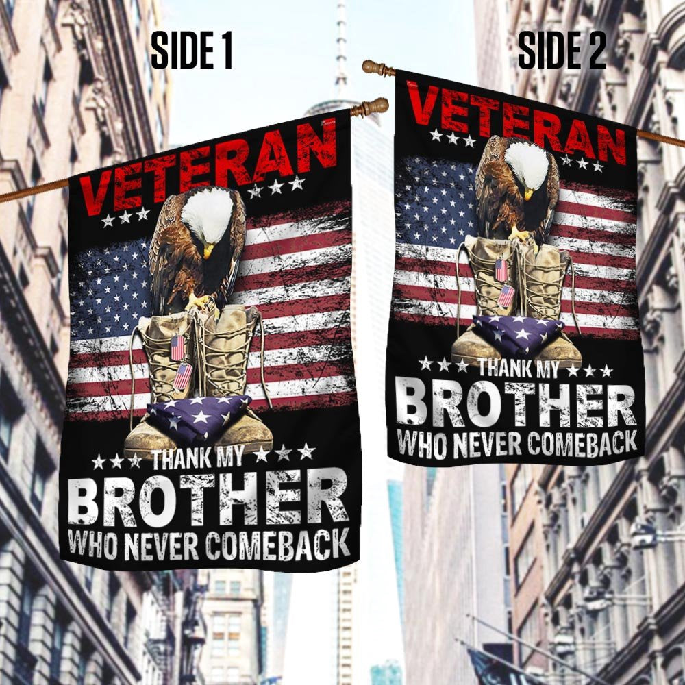 Veteran Flag, Veteran Memorial Day American Flag Thank My Brother Who Never Comeback