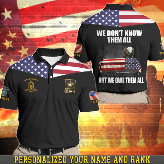 Veteran Polo Shirt, Personalized US Army Military Polo Shirt, We Don’t Know Them All But We Owe Them All