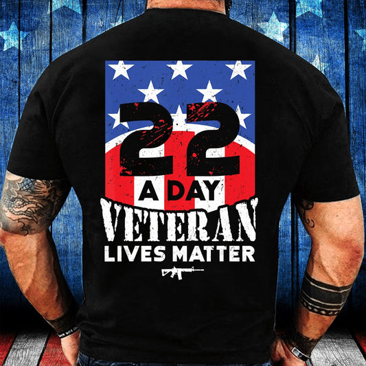 Veteran Tee Shirts, 22 Day Veteran Lives Matter T-Shirt Suicide Awareness T-Shirt, Veterans Day Shirts