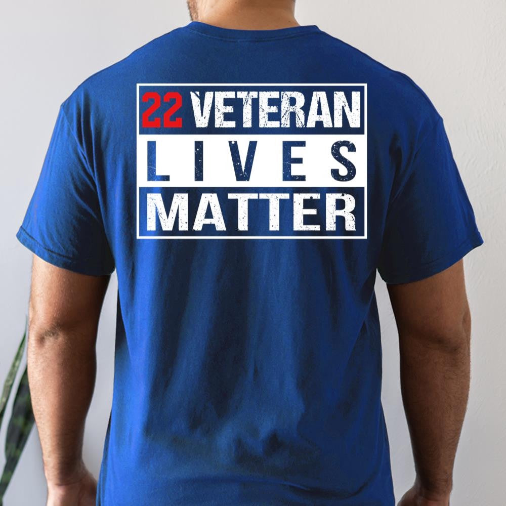 Veteran Tee Shirts, 22 Every Day Veteran Lives Matter Veteran Suicide Awareness Military Veteran T-shirt, Veterans Day Shirts