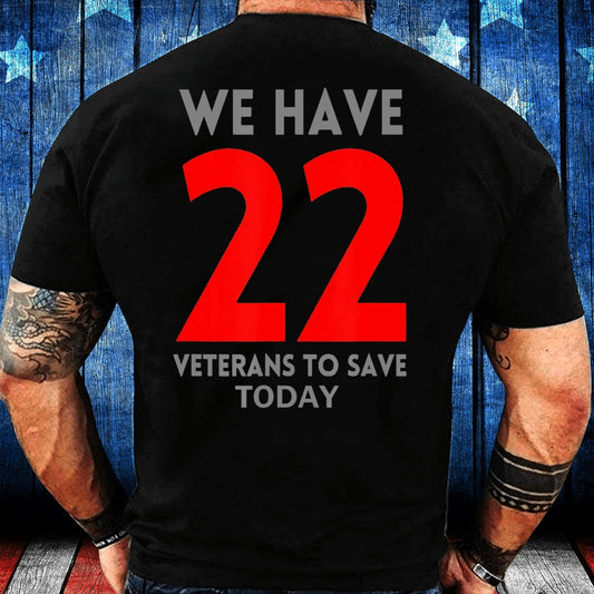 Veteran Tee Shirts, 22 Veterans To Save Today You Are Not Alone Talk To Me T-Shirt, Veterans Day Shirts