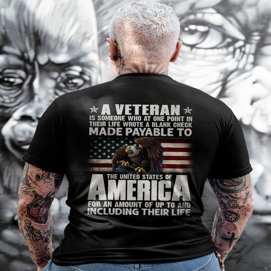 Veteran Tee Shirts, A Veteran Is Someone Who At One Point In Their Life Wrote A Blank US Eagle Veteran T-Shirt, Veterans Day Shirts