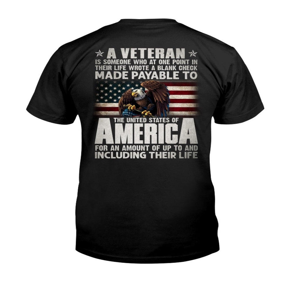 Veteran Tee Shirts, A Veteran Is Someone Who At One Point In Their Life Wrote A Blank US Eagle Veteran T-Shirt, Veterans Day Shirts