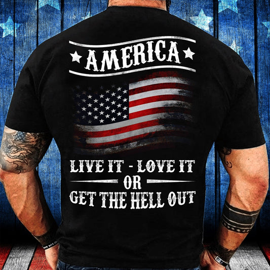 Veteran Tee Shirts, America Live It Love it Or Get The Hell Out T-Shirt, Veterans Day Shirts