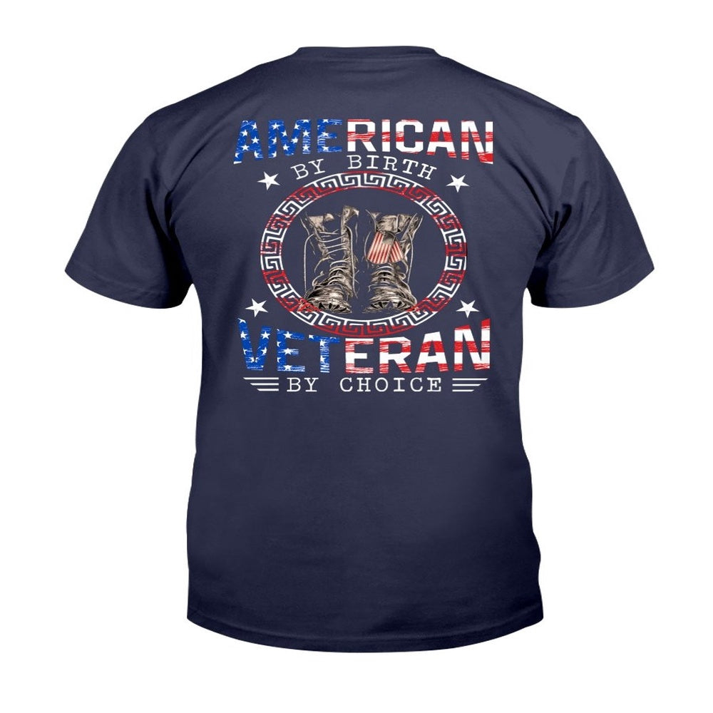 Veteran Tee Shirts, American By Birth Veteran By Choice T-Shirt, Veterans Day Shirts