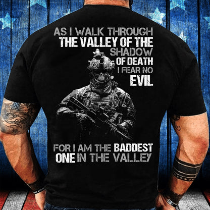 Veteran Tee Shirts, As I Walk Through The Valley Of The Shadow Of Death I Fear No Evil T-Shirt, Veterans Day Shirts
