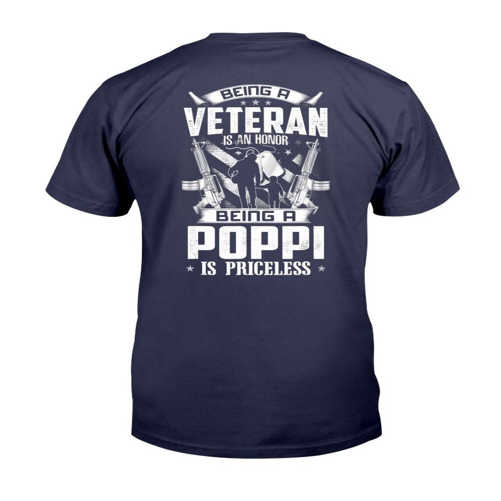 Veteran Tee Shirts, Being A Veteran Is An Honor A Poppi Is Priceless Grandpa T-Shirt, Veterans Day Shirts