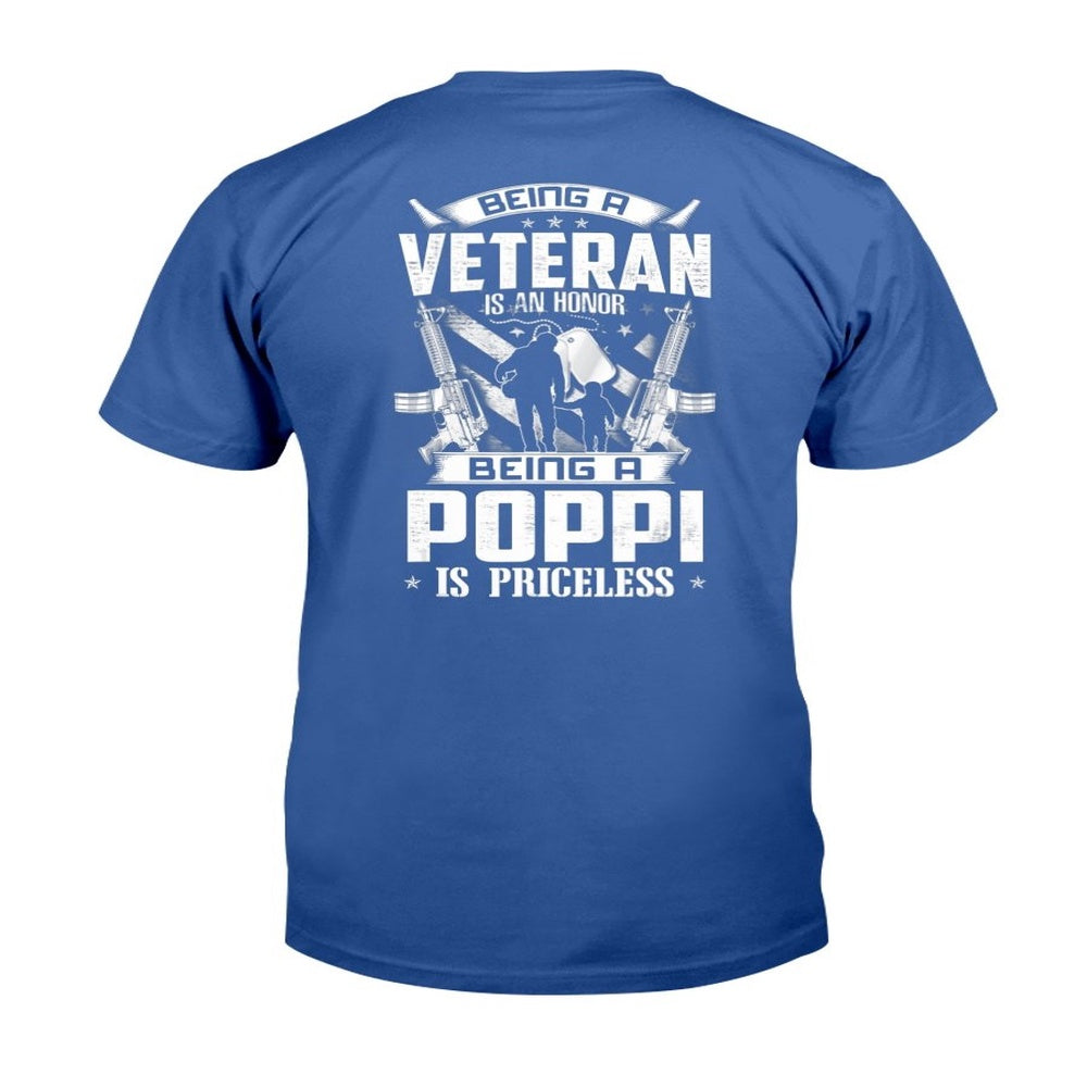 Veteran Tee Shirts, Being A Veteran Is An Honor A Poppi Is Priceless Grandpa T-Shirt, Veterans Day Shirts