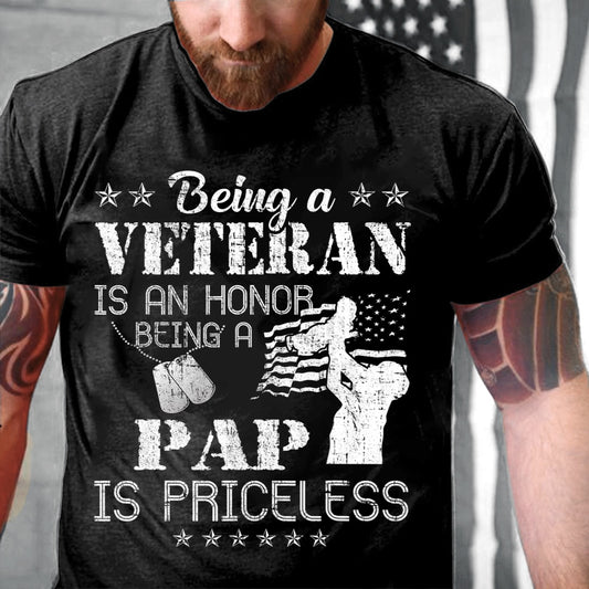 Veteran Tee Shirts, Being A Veteran Is An Honor Being A Pap Is Priceless T-Shirt, Veterans Day Shirts