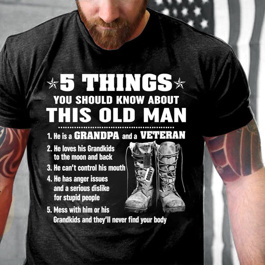 Veteran Tee Shirts, Custom Name Shirt 5 Things You Should Know About This Old Man T-Shirt, Veterans Day Shirts