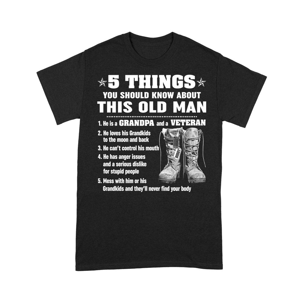 Veteran Tee Shirts, Custom Name Shirt 5 Things You Should Know About This Old Man T-Shirt, Veterans Day Shirts