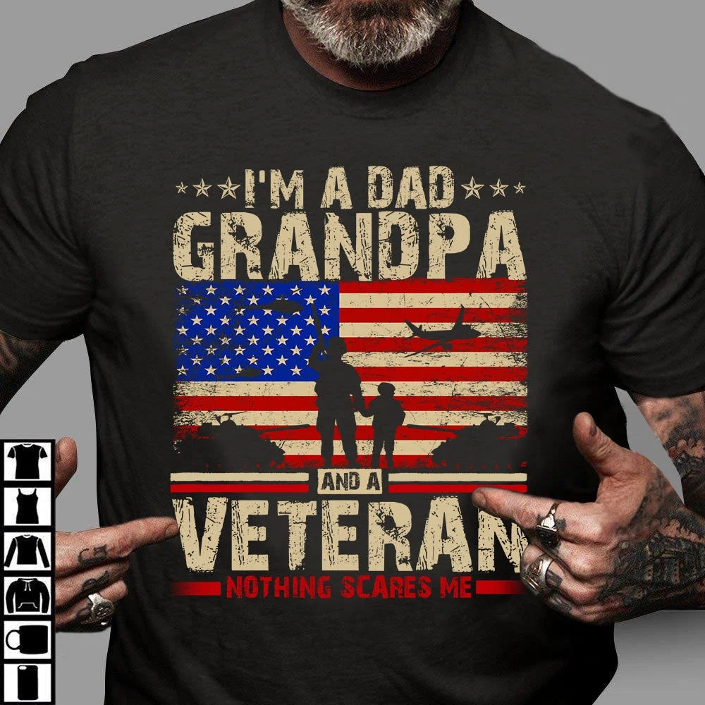 Veteran Tee Shirts, Dad Shirt I’m A Dad Grandpa And A Veteran Nothing Scares Me T-Shirt, Veterans Day Shirts