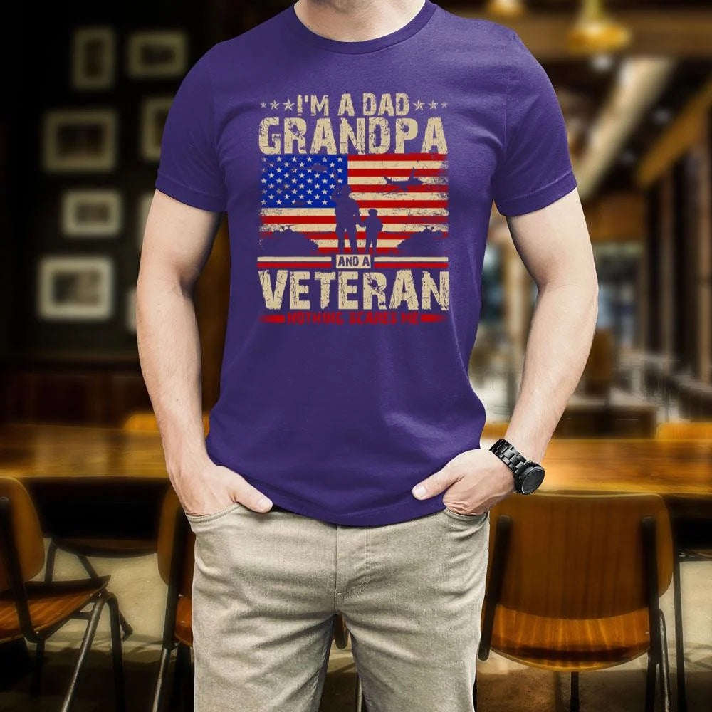 Veteran Tee Shirts, Dad Shirt I’m A Dad Grandpa And A Veteran Nothing Scares Me T-Shirt, Veterans Day Shirts
