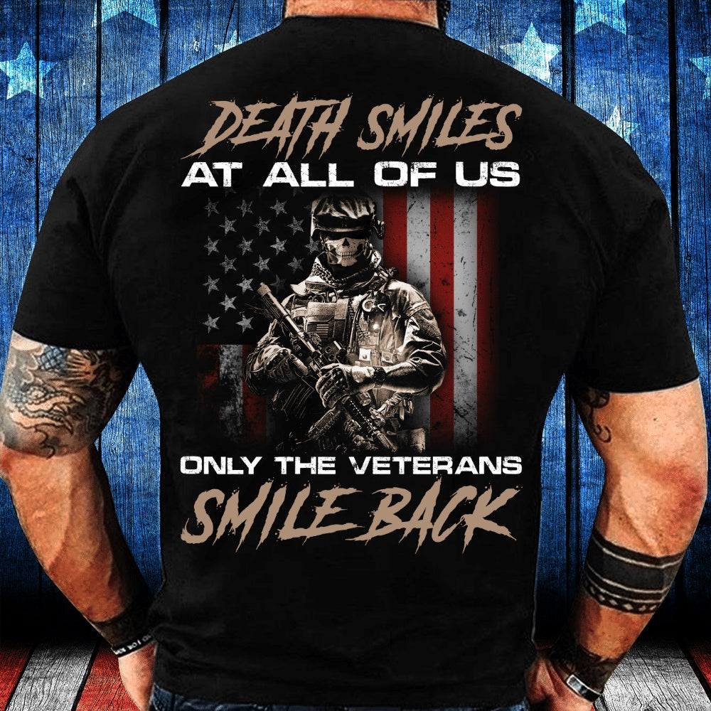 Veteran Tee Shirts, Death Smiles At All Of Us Only The Veterans T-Shirt, Veterans Day Shirts