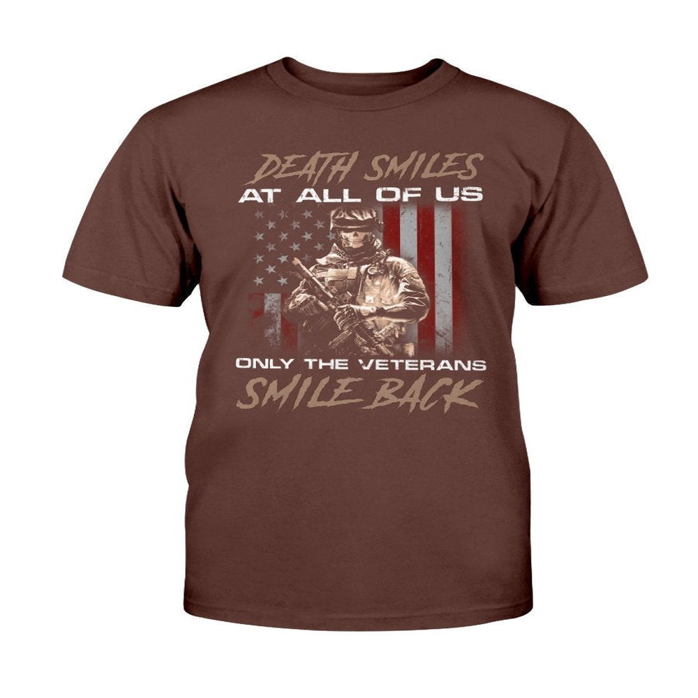 Veteran Tee Shirts, Death Smiles At All Of Us Only The Veterans T-Shirts, Veterans Day Shirts