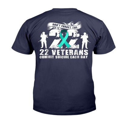Veteran Tee Shirts, Don't Forget The 22 Veterans Commit Suicide Each Day T-Shirt, Veterans Day Shirts