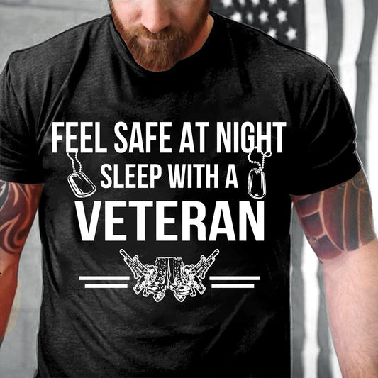 Veteran Tee Shirts, Feel Safe At Night Sleep With A Veteran T-Shirt, Veterans Day Shirts
