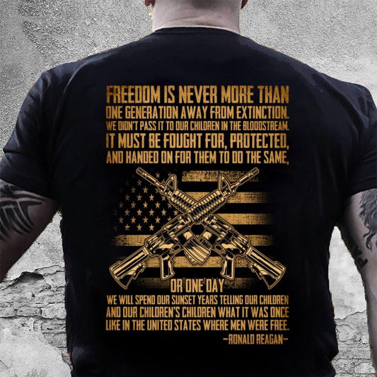 Veteran Tee Shirts, Freedom Is Never More Than One Generation Away T-Shirt, Veterans Day Shirts