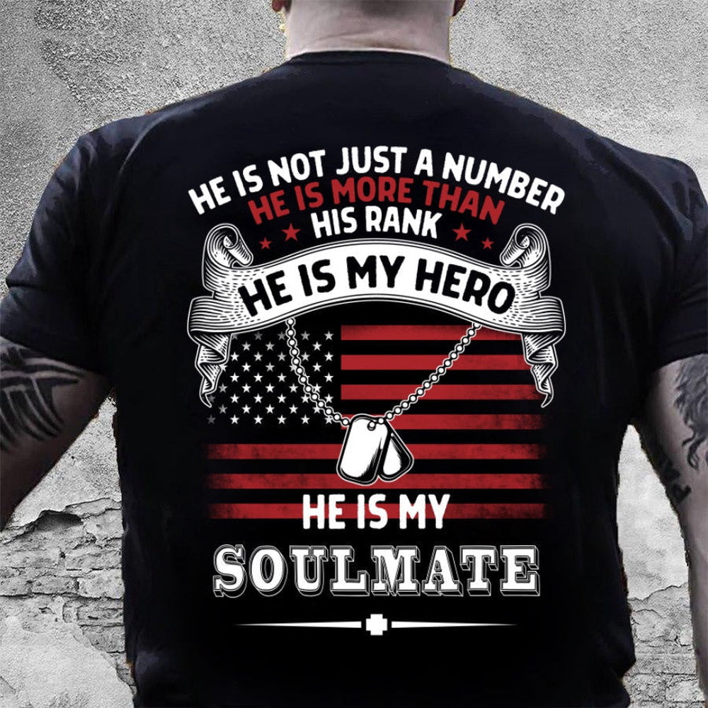 Veteran Tee Shirts, He Is My Hero He Is My Soulmate Standard T-Shirt, Veterans Day Shirts