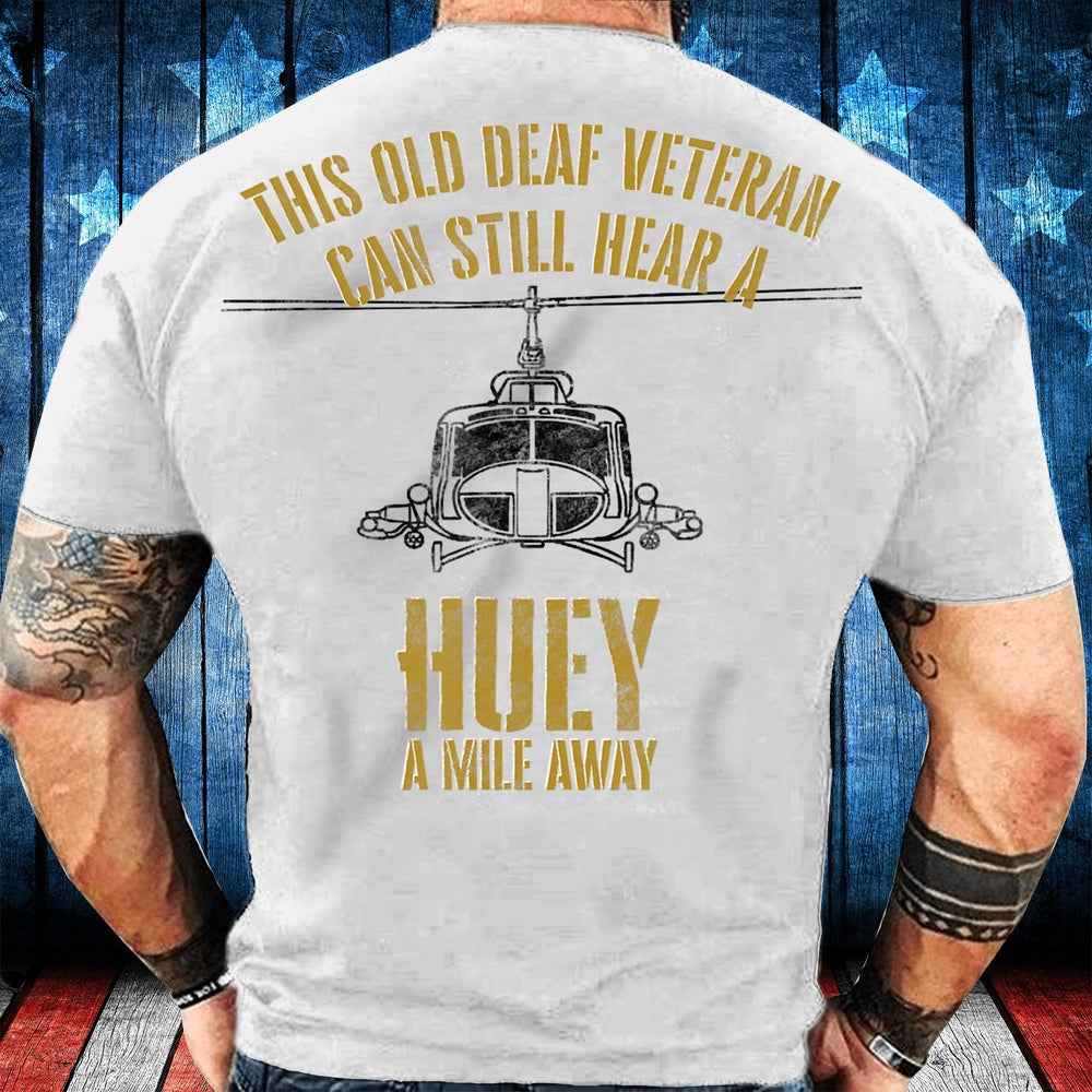 Veteran Tee Shirts, Hear a Huey a Mile Away Funny Veteran Helicopter Gift T-Shirt, Veterans Day Shirts