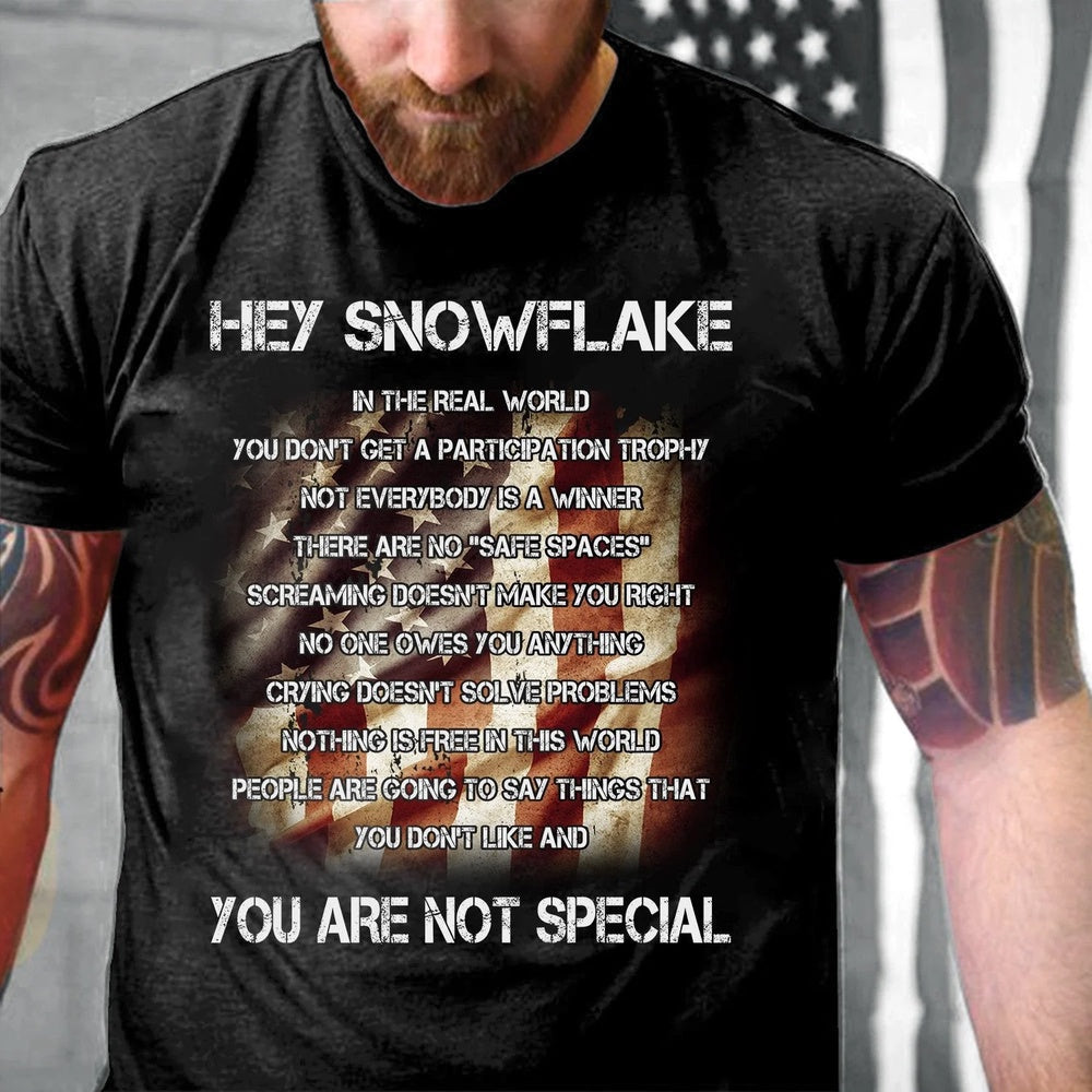 Veteran Tee Shirts, Hey Snowflake You Are Not Special T-Shirt, Veterans Day Shirts