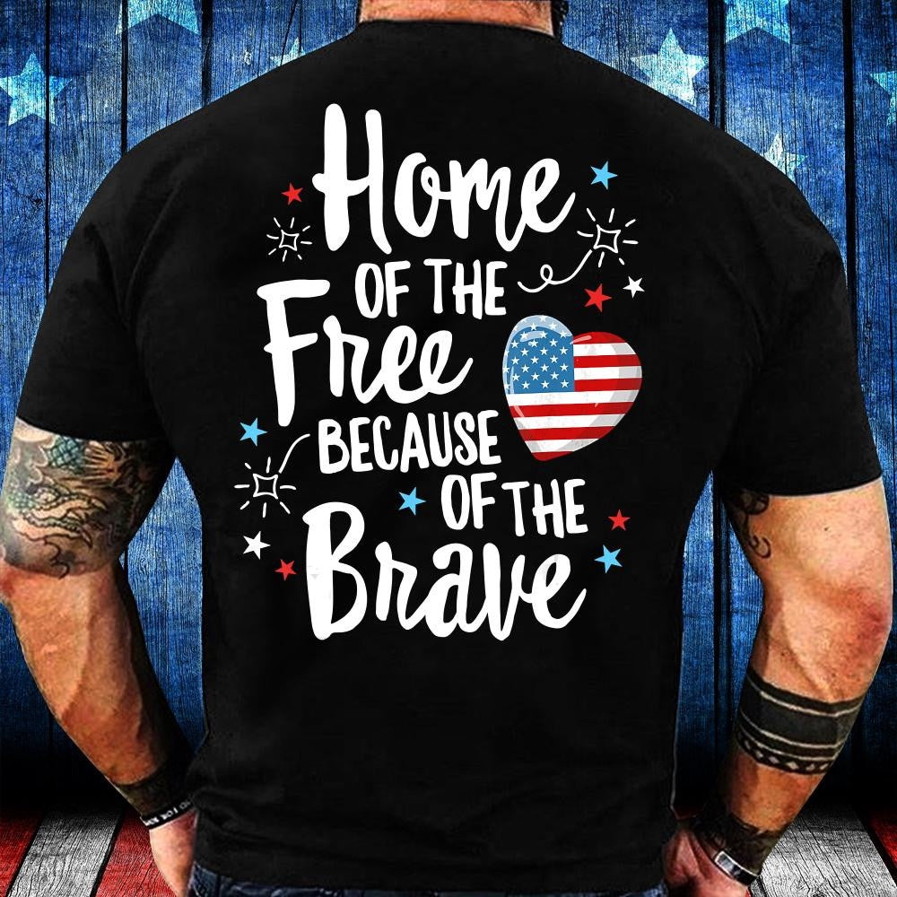 Veteran Tee Shirts, Home Of The Free Because Of The Brave T-Shirt, Veterans Day Shirts