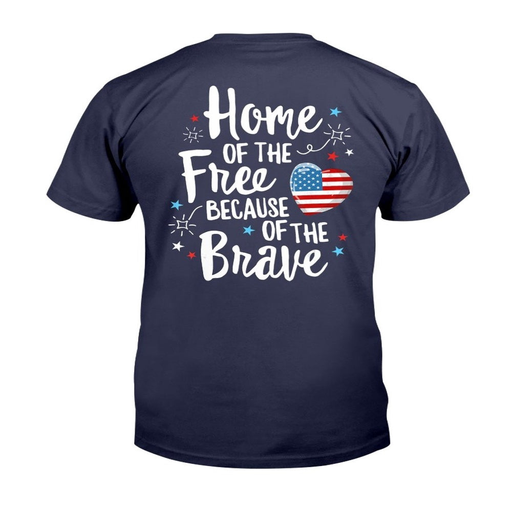 Veteran Tee Shirts, Home Of The Free Because Of The Brave T-Shirt, Veterans Day Shirts