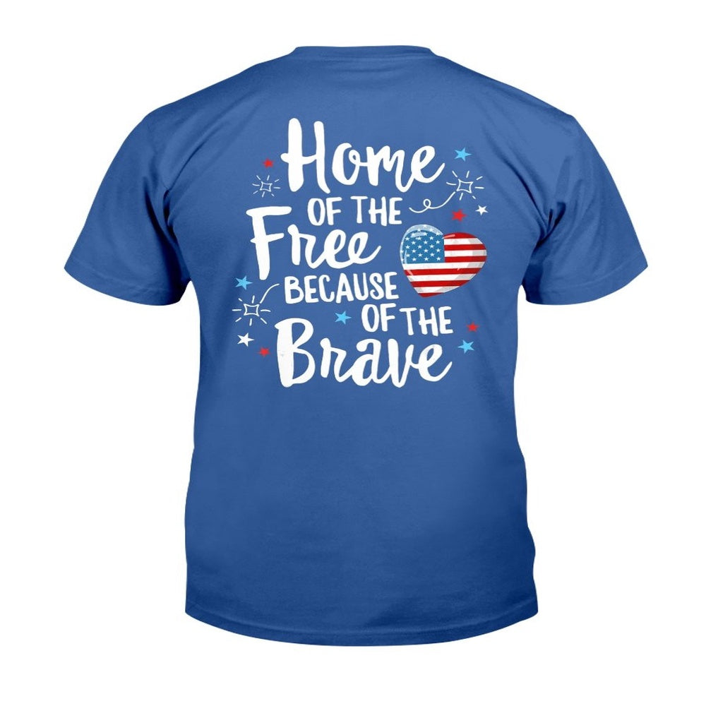 Veteran Tee Shirts, Home Of The Free Because Of The Brave T-Shirt, Veterans Day Shirts