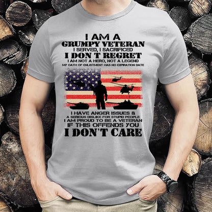 Veteran Tee Shirts, I Am A Grumpy Veteran I Don't Care Veteran T-Shirt L29523, Veterans Day Shirts