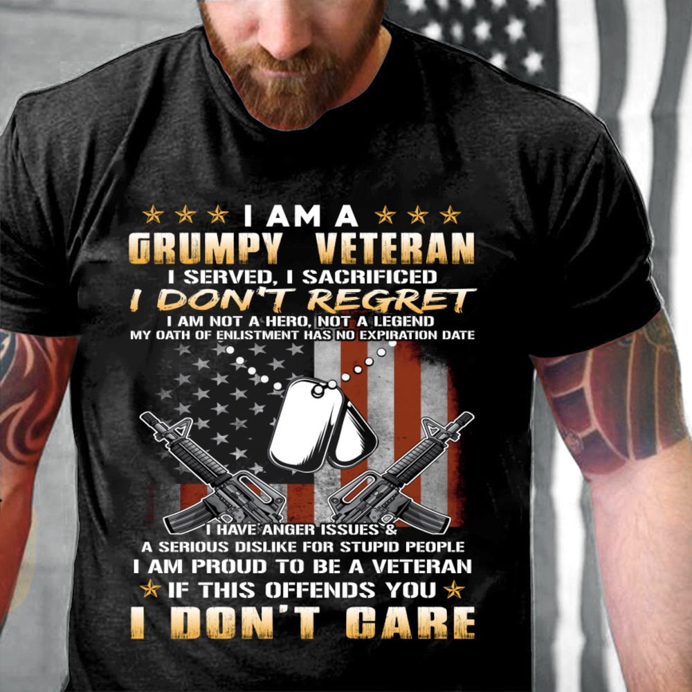 Veteran Tee Shirts, I Am A Grumpy Veteran I Served I Sacrificed I Don't Regret T-Shirt Veteran Shirt, Veterans Day Shirts