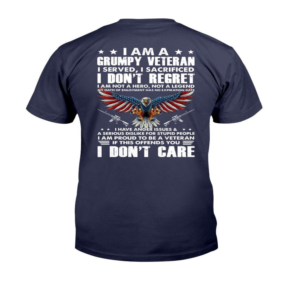 Veteran Tee Shirts, I Am A Grumpy Veteran I Served I Sacrificed I Don't Regret T-Shirt, Veterans Day Shirts