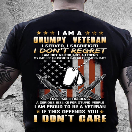 Veteran Tee Shirts, I Am A Grumpy Veteran I Served I Sacrificed I Don't Regret T Shirt Veteran Shirt, Veterans Day Shirts