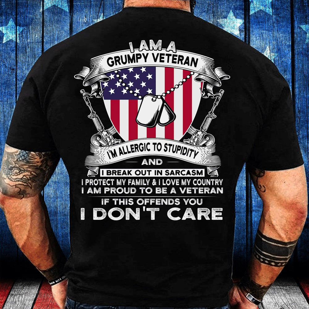 Veteran Tee Shirts, I Am A Grumpy Veteran If This Offends You I Don't Care T-Shirt, Veterans Day Shirts