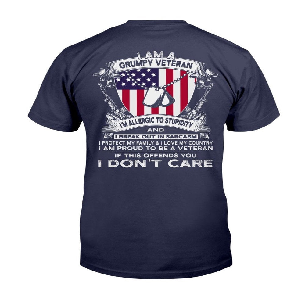 Veteran Tee Shirts, I Am A Grumpy Veteran If This Offends You I Don't Care T-Shirt, Veterans Day Shirts