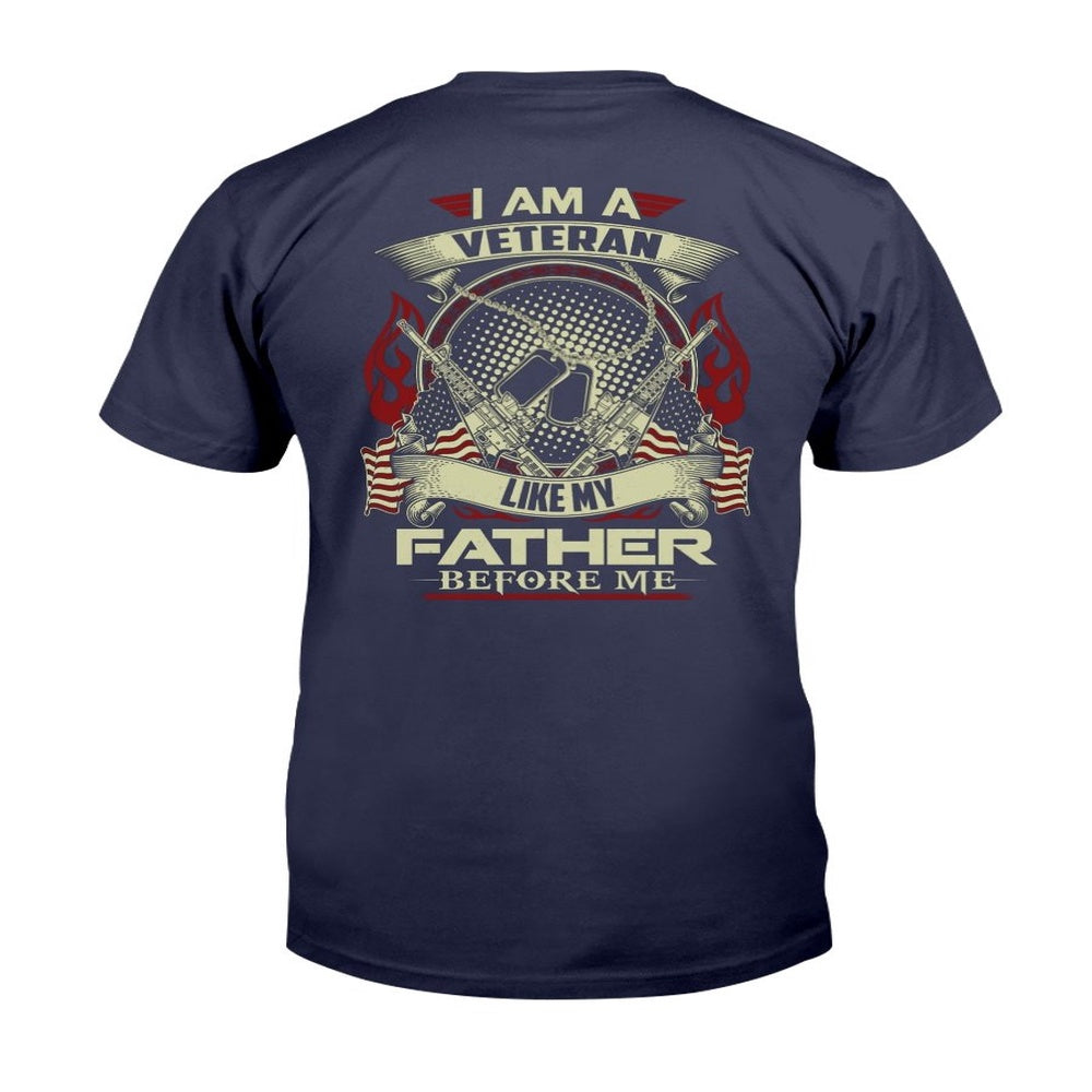 Veteran Tee Shirts, I Am A Veteran Like My Father Before Me Gifts Ideas For Dad T-Shirt, Veterans Day Shirts