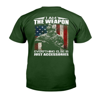 Veteran Tee Shirts, I Am The Weapon Everything Else Is Just Accessories T-Shirt, Veterans Day Shirts