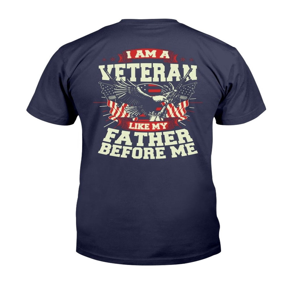 Veteran Tee Shirts, I Am Veteran Like My Father Before Me T-Shirt, Veterans Day Shirts