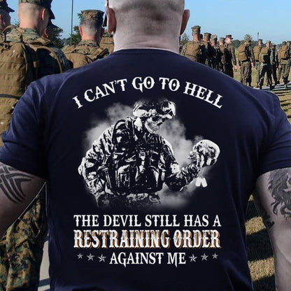 Veteran Tee Shirts, I Can't Go To Hell The Devil Still Has A Restraining Order Against Me V-Neck T-Shirt, Veterans Day Shirts
