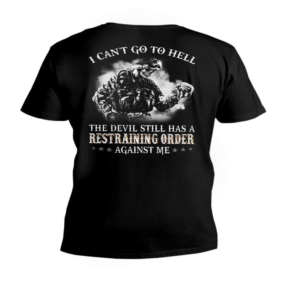 Veteran Tee Shirts, I Can't Go To Hell The Devil Still Has A Restraining Order Against Me V-Neck T-Shirt, Veterans Day Shirts