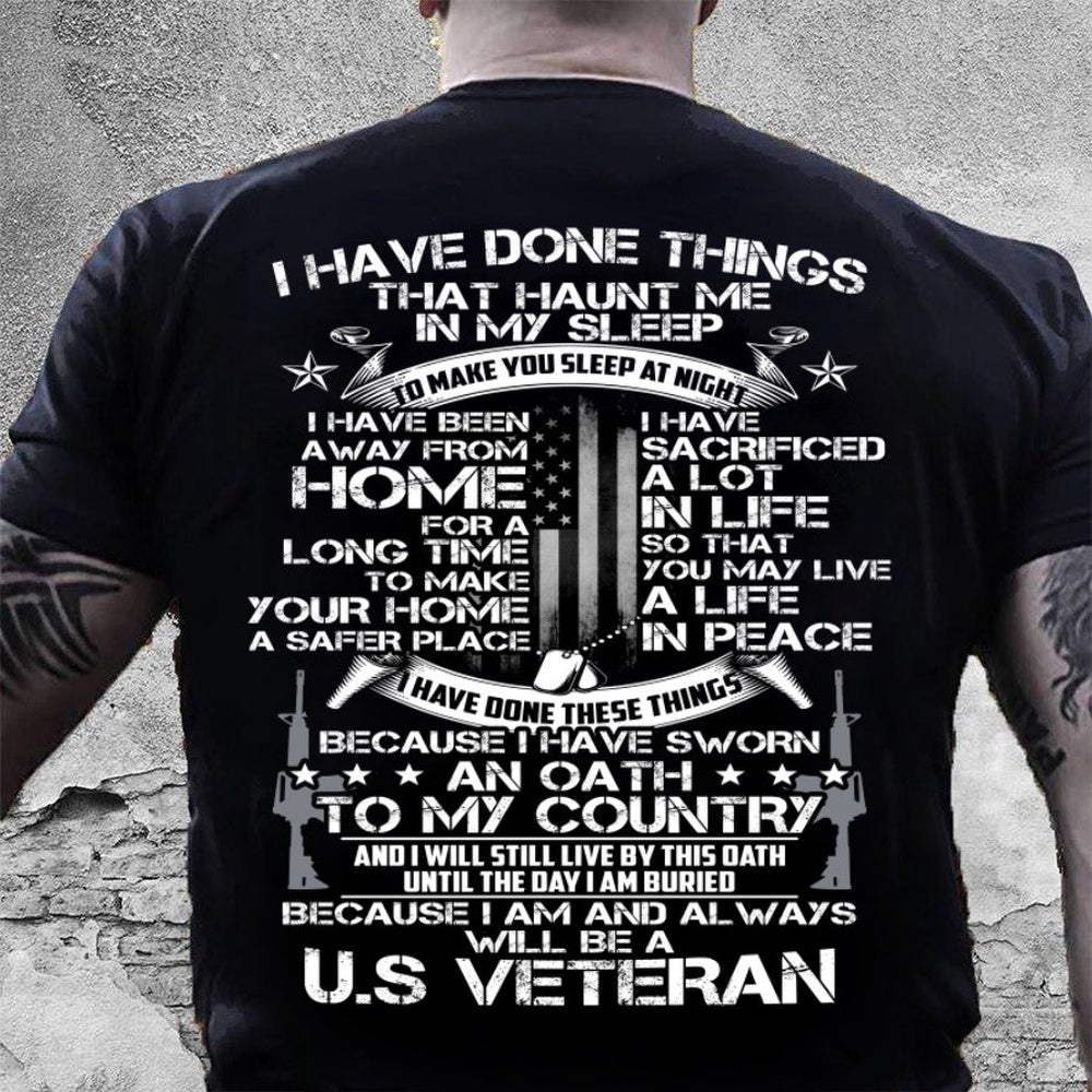 Veteran Tee Shirts, I Have Done Thing That Haunt Me In My Sleep T-Shirts, Veterans Day Shirts