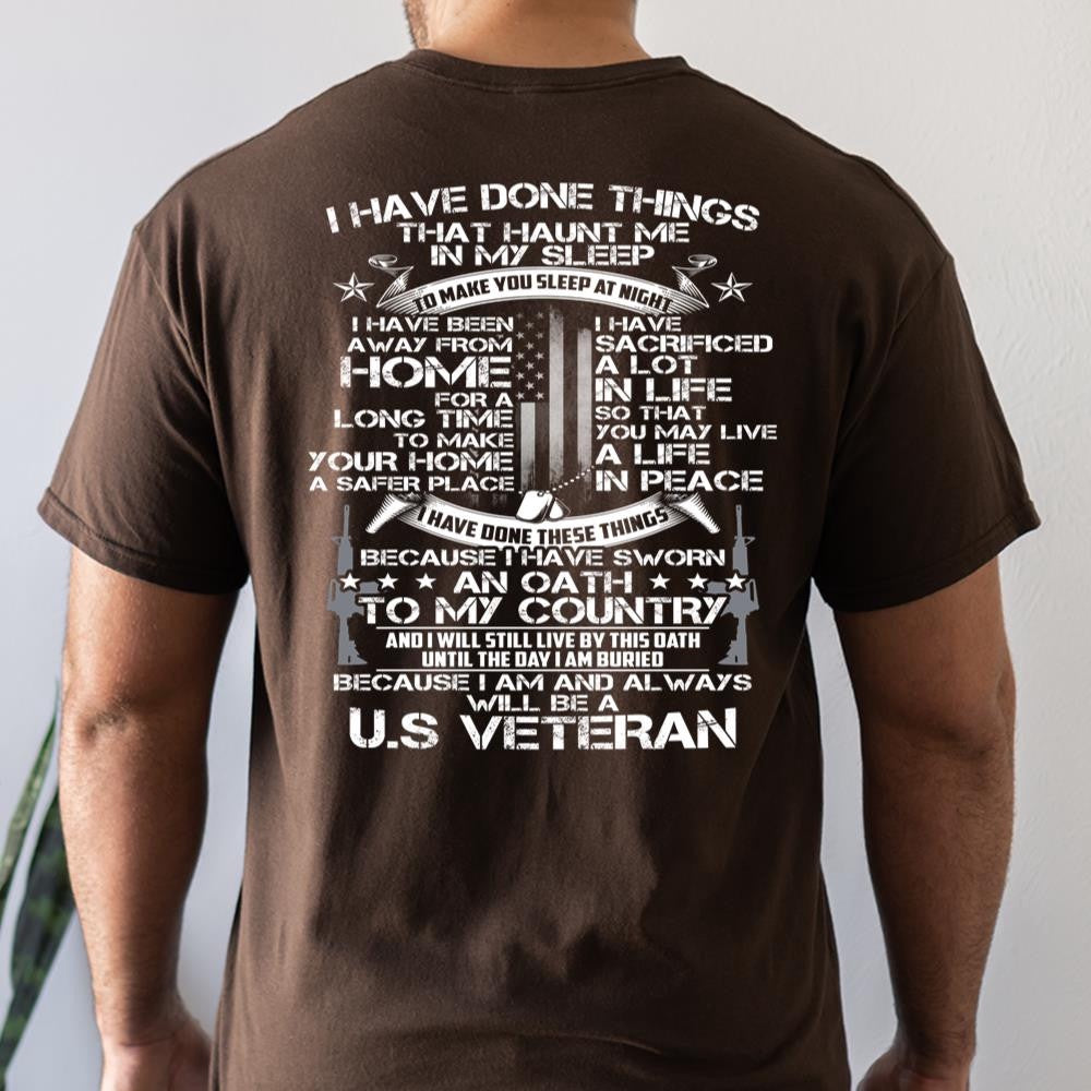 Veteran Tee Shirts, I Have Done Thing That Haunt Me In My Sleep T-Shirts, Veterans Day Shirts