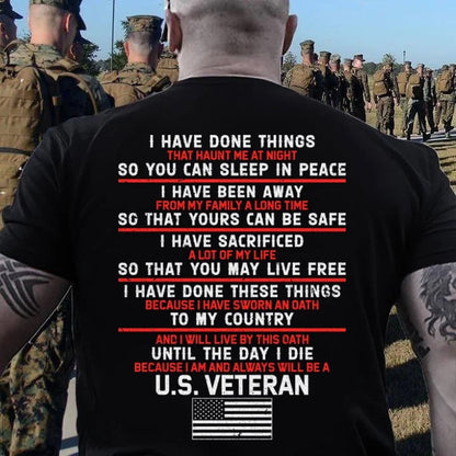 Veteran Tee Shirts, I Have Done Things So You Can Sleep In Peace Premium T-Shirt, Veterans Day Shirts